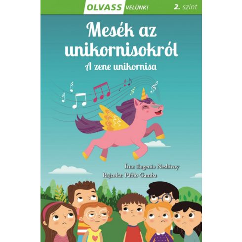 Olvass velünk! - Mesék az unikornisokról - A zene unikornisa