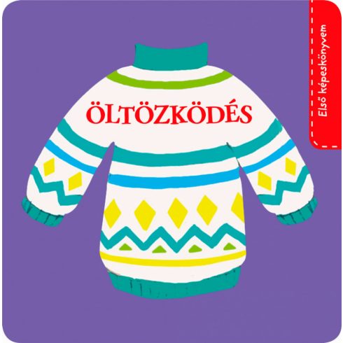 Első képeskönyvem - Öltözködés 